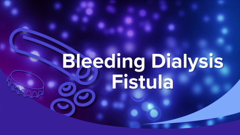 Guided Imagery: Bleeding Dialysis Fistula