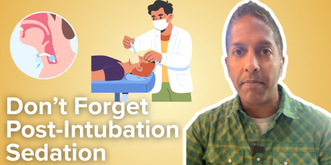 Daily Dose 2026 June 30: Don’t Forget Post-Intubation Sedation